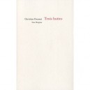 Trois Huttes (thoreau, Patinir, Basho) - Christian Doumet