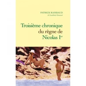 Third Chronicle of the Reign of Nicolas I - Patrick Rambaud