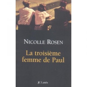 La Troisieme Femme De Paul - Nicolle Rosen