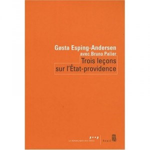 Trois Lecons Sur L'etat-providence - Gosta Esping-andersen , Bruno Palier