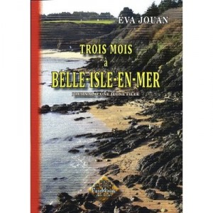 Trois Mois A Belle-isle-en-mer , Journal D'une Jeune Fille - Eva Jouan