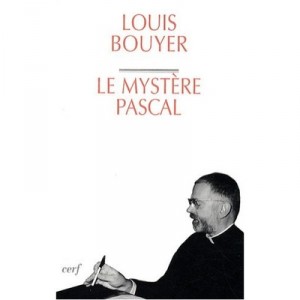 Le Mystere Pascal - Louis Bouyer