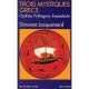 Trois Mystiques Grecs , Orphee, Pythagore, Empedocle - Simonne Jacquemard