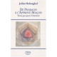 De Pharaon A L'apprenti Macon , Trois Pas Pour L'eternite - Julien Behaeghel