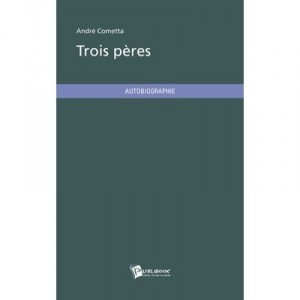 Trois Peres - Andre Cometta