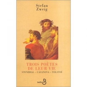 Trois Poetes De Leur Vie - Stefan Zweig