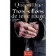 Trois Sillons De Terre Rouge - Jean-louis Quereillhac