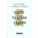 Trois Tristes Tigres - Guillermo Cabrera Infante