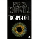 Trompe-l'oeil - Patricia Cornwell