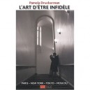 L'art D'etre Infidele - Pamela Druckerman