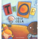 Trop Ceci Cela - Caroline Palayer
