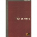 Trop De Corps - Genevieve Vincent
