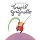 Tropel Grignotte - Magali Bonniol , Pierre Bertrand