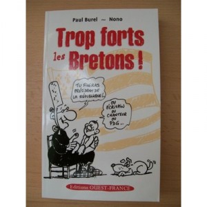 Trop Forts Les Bretons ! - Paul Burel ,nono