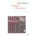 Tropique Des Silences - Karla Suarez