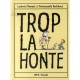 Trop La Honte - Emmanuelle Eeckhout , Ludovic Flamant