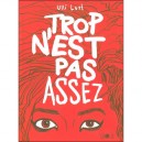 Trop N'est Pas Assez - Ulli Lust