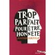 Trop Parfait Pour Etre Honnete - Joaquin Dorfman