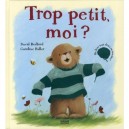 Trop Petit, Moi ? - David Bedford , Caroline Pedler