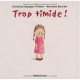 Trop Timide ! - Marianne Barcilon , Christine Naumann-villemin