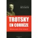 Trotsky En Correze , Genealogie D'une Rumeur - Gilbert Beaubatie