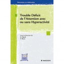 Trouble Deficit De L'attention Avec Ou Sans Hyperactivite - O. Revol , V. Brun