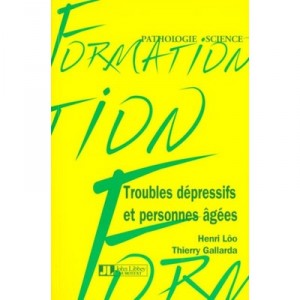 Depressive disorders and elderly - Henri Loo, T Gallarda