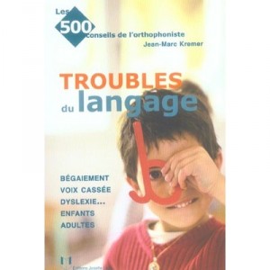 Troubles Du Langage - Jean-marc Kremer