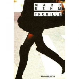 Trouille - Marc Behm