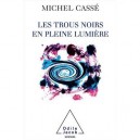 Trous Noirs En Pleine Lumiere - M Casse