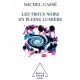 Trous Noirs En Pleine Lumiere - M Casse