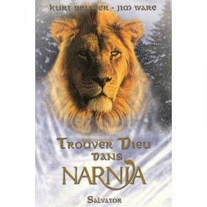 Finding God In The Chronicles of Narnia - Kurt Bruner, Jim Ware