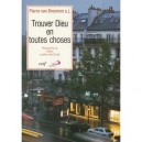 Trouver Dieu En Toutes Choses - P Van Breemen
