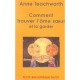 Comment Trouver L'ame Soeur... Et La Garder - Anne Teachworth