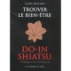Trouver Le Bien-etre , Do-in Shiatsu, Techniques De Revitalisation - Clara Truchot