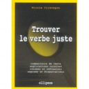 Trouver Le Verbe Juste - Nicole Ciravegna
