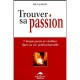Trouver Sa Passion - Rick Jarow