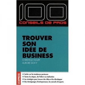 Trouver Son Idee De Business - Christelle Fleury , Aurore Dohy