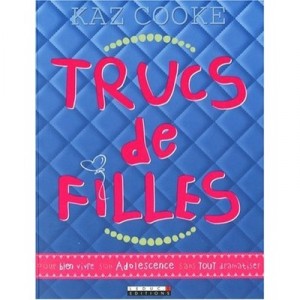 Trucs De Filles - Kaz Cooke