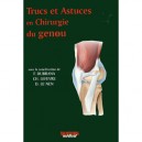 Trucs Et Astuces En Chirurgie Du Genou - Dubrana , Lefevre , Le Nen