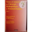 Trucs Et Astuces En Chirurgie Orthopedique Et Traumatologique T.2 - Prud'homme Dubr