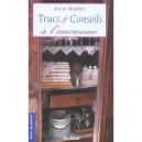Trucs Et Conseils A L'ancienne - Julie Bardin