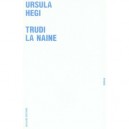 Trudi La Naine - Ursula Hegi