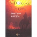True Unity , Quand L'homme Et Le Cheval Ne Font Qu'un - Tom Dorrance