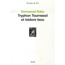 Tryphon Tournesol Et Isidore Isou - Emmanuel Rabu