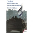 Tsahal, Nouvelle Histoire De L'armee Israelienne - Pierre Razoux