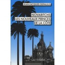 Novaritchs, Les Nouveaux Princes De La Cote - Jean-jacques Depaulis