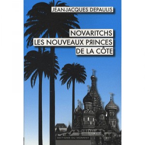 Novaritchs, The New Princes De La Cote - Jean-Jacques Depaulis