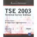 Tse 2003, Terminal Server Edition , Clients Legers : Architecture Et Implementation - Cedric Ortega
