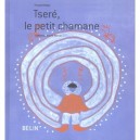 Tsere, Le Petit Chamane - Francois Beiger , Catherine-jeanne Mercier